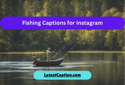 Funny Fishing Captions for Instagram