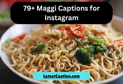 Funny Maggi Captions for Instagram