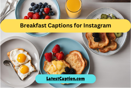 Breakfast Captions for Instagram