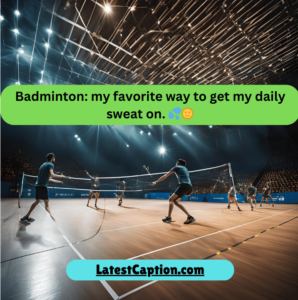 Short Badminton Captions 