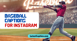 Baseball Captions for Instagram