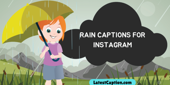 rain love captions for instagram​