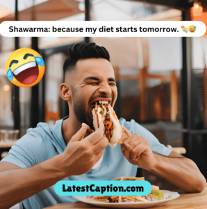 Funny Shawarma Captions for Instagram