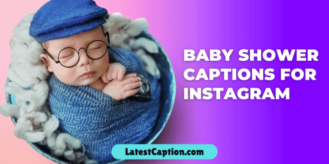 caption for baby shower photos