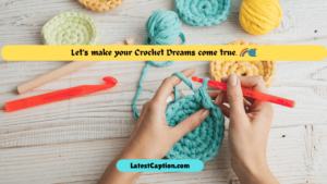 Crochet Captions for Instagram