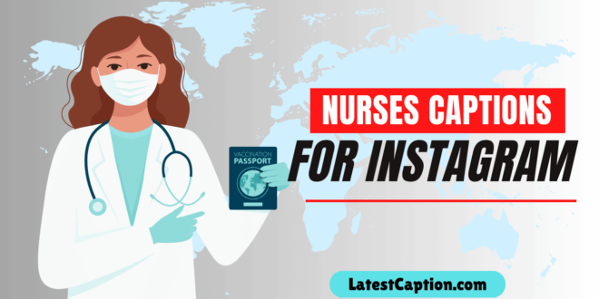 ​Nurses Day Captions