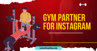 Gym partner Captions For Instagram