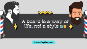 ​​caption for beard look