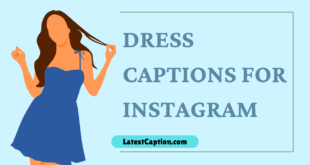 caption for blue dress​