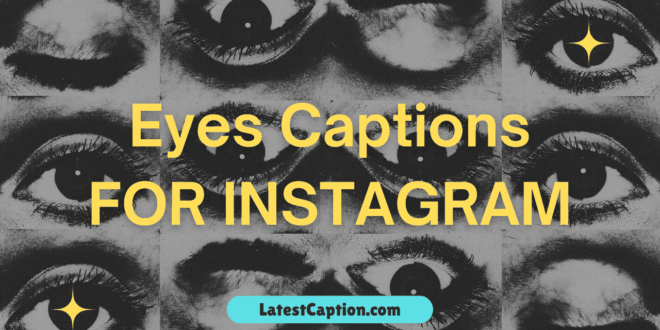 caption for eyes on instagram