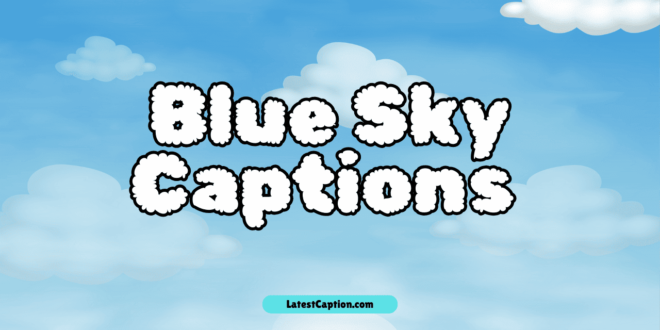 Blue Sky Captions for Instagram