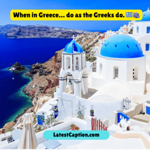 Cute Greece Captions 